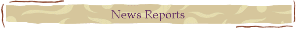 News Reports