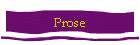 Prose