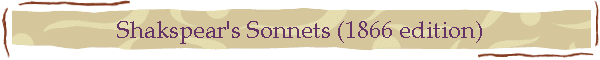 Shakspear's Sonnets (1866 edition)